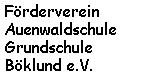 Förderverein Auenwaldschule Grundschule Böklund e.V.
