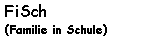 FiSch (Familie in Schule)